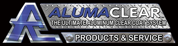 Aluminum Cleaner, Aluminum Protection, Aluminum Protectant, The Ultimate Aluminum Clear Coat System